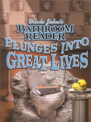 cover image of Uncle John's Bathroom Reader Plunges into Great Lives
